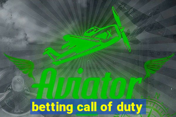 betting call of duty