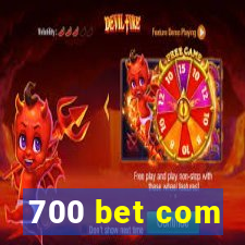 700 bet com