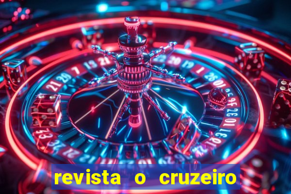 revista o cruzeiro acervo digital