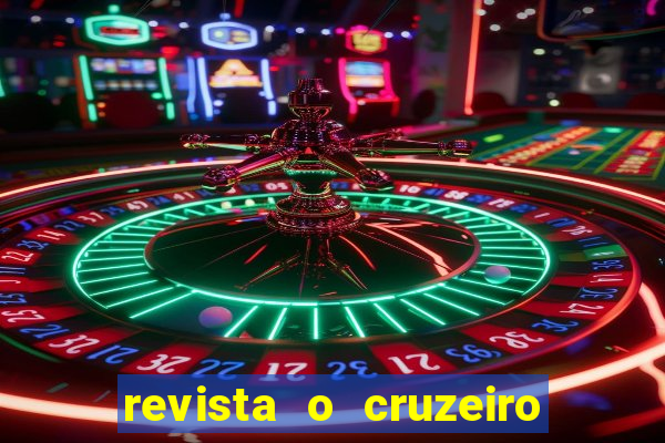 revista o cruzeiro acervo digital