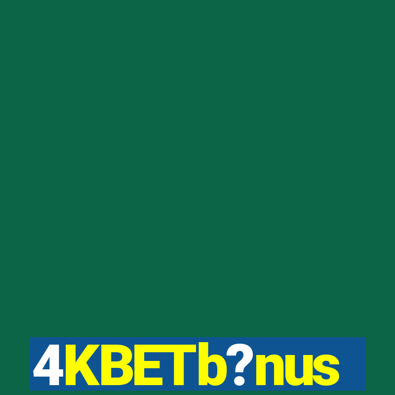 4KBETb?nus