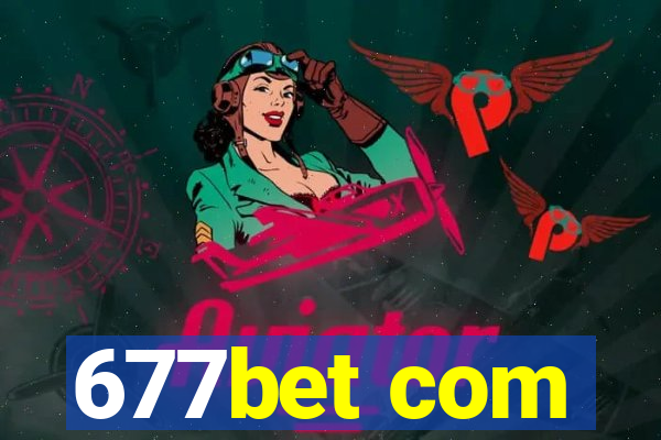 677bet com