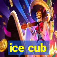 ice cub