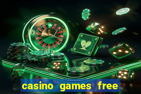 casino games free slots machines