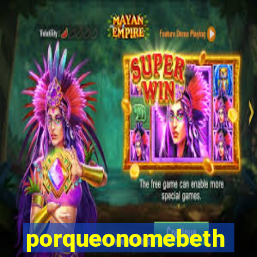 porqueonomebeth