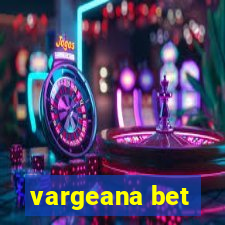 vargeana bet