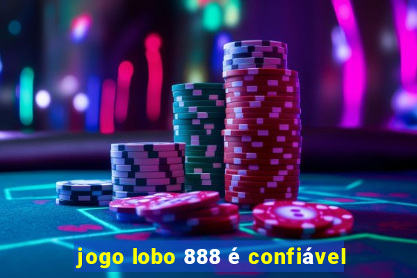 jogo lobo 888 é confiável