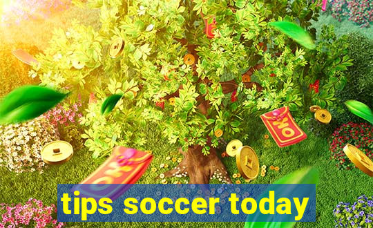 tips soccer today