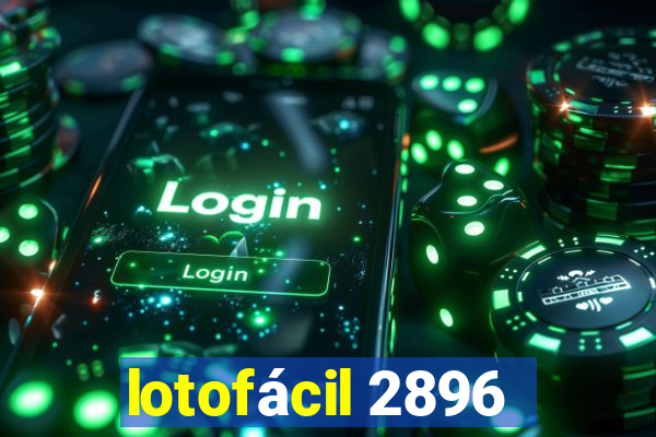 lotofácil 2896