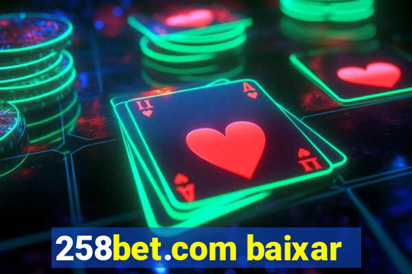 258bet.com baixar