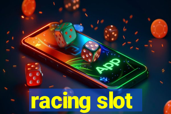 racing slot