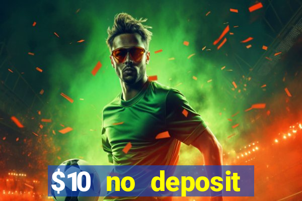 $10 no deposit mobile casino australia