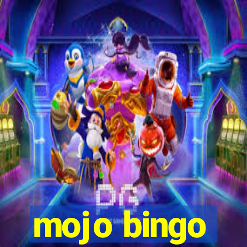 mojo bingo