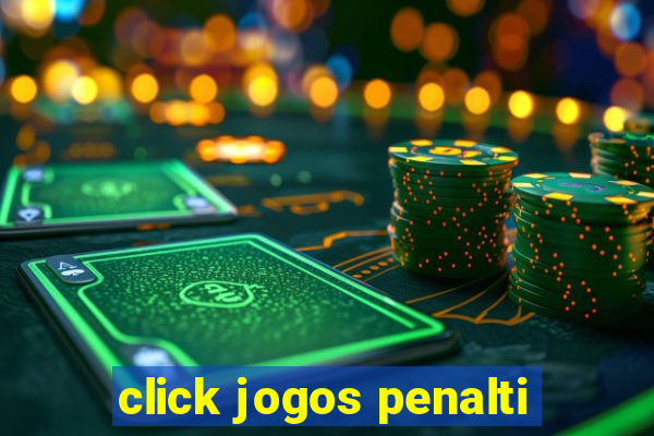 click jogos penalti