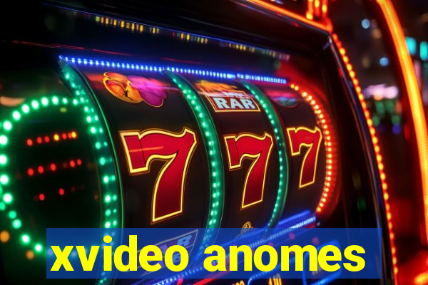 xvideo anomes