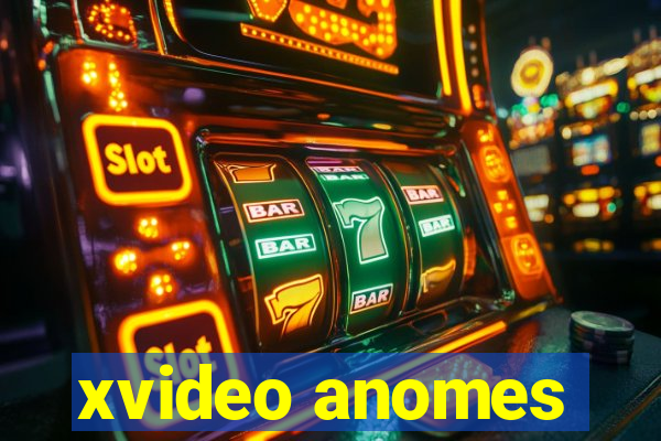 xvideo anomes