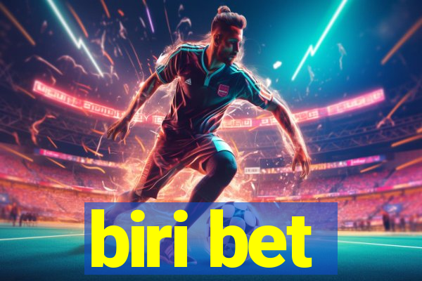 biri bet