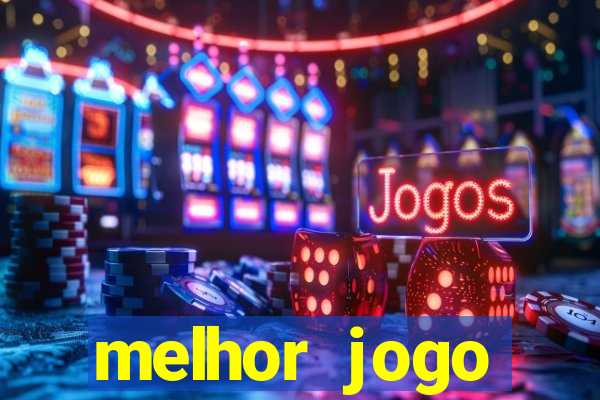 melhor jogo gratuito android