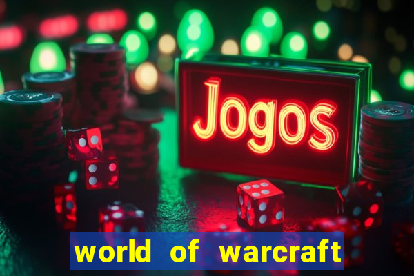 world of warcraft como jogar