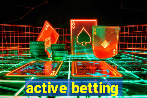 active betting