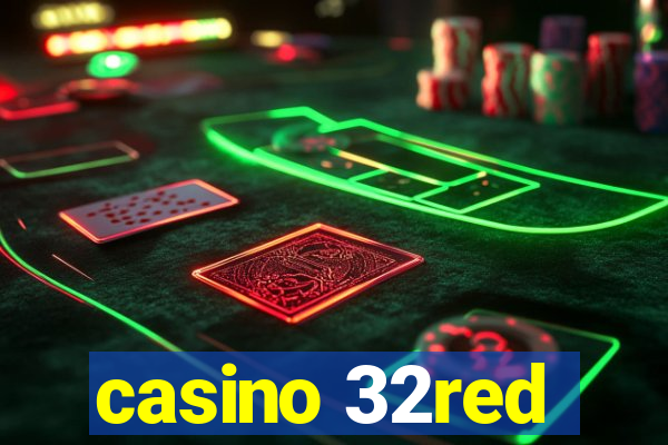 casino 32red