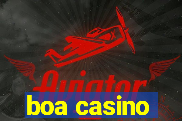 boa casino