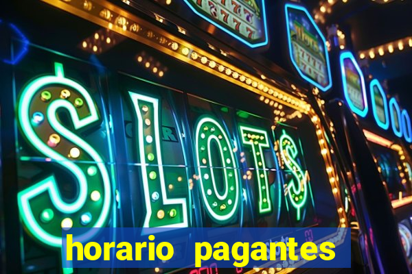 horario pagantes dos slots