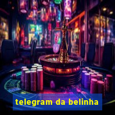 telegram da belinha