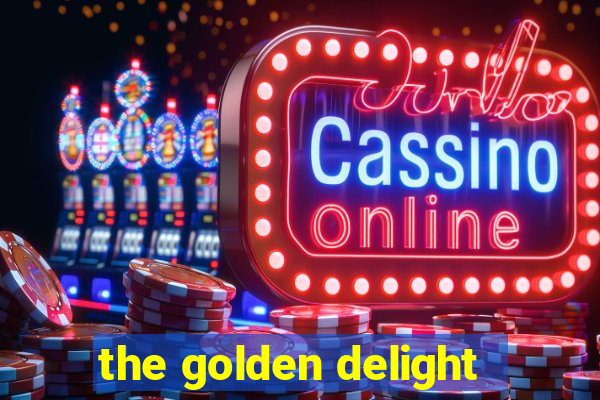 the golden delight