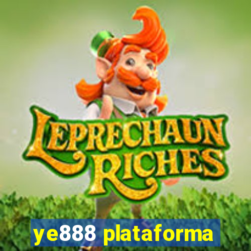 ye888 plataforma