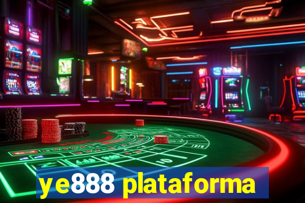 ye888 plataforma