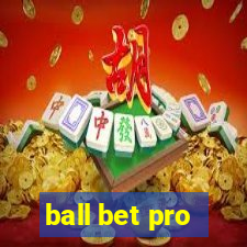 ball bet pro