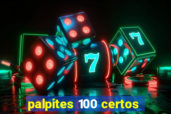 palpites 100 certos