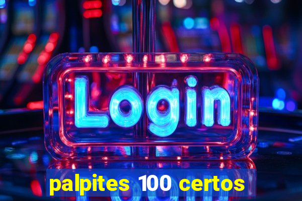 palpites 100 certos