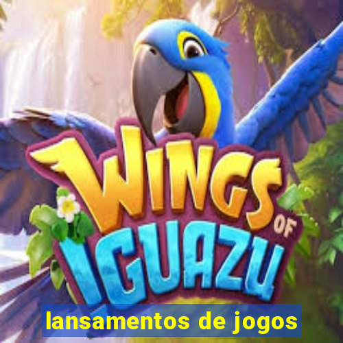 lansamentos de jogos