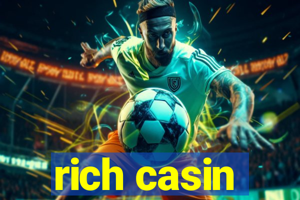 rich casin