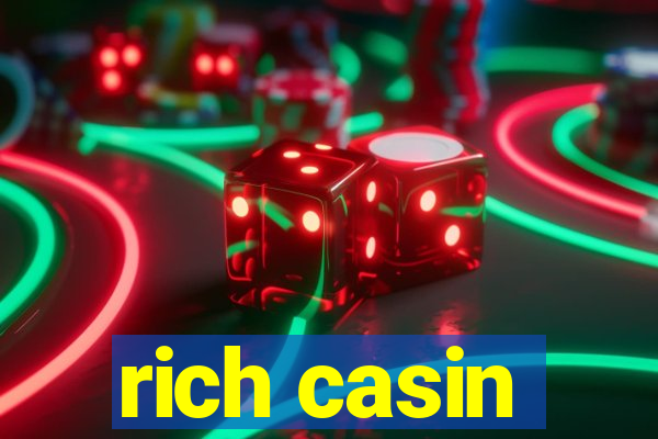 rich casin