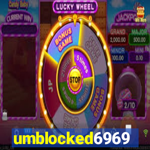 umblocked6969