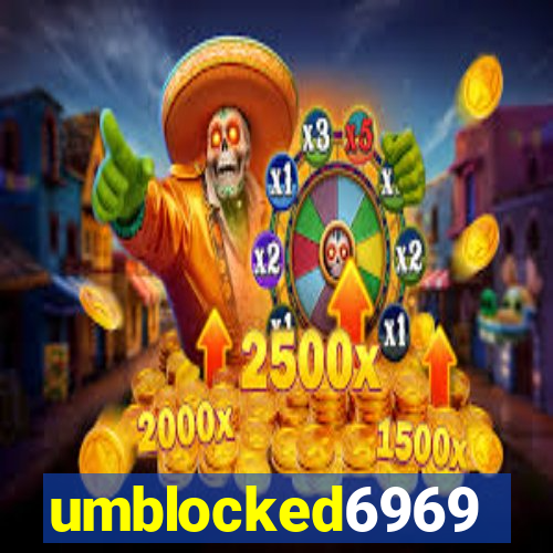 umblocked6969