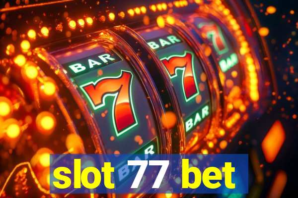 slot 77 bet