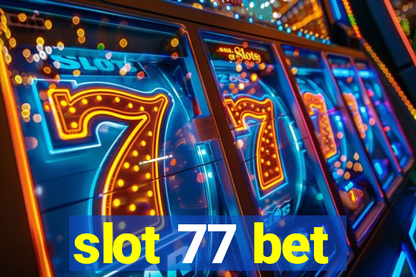 slot 77 bet