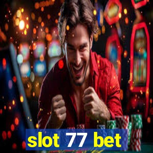 slot 77 bet