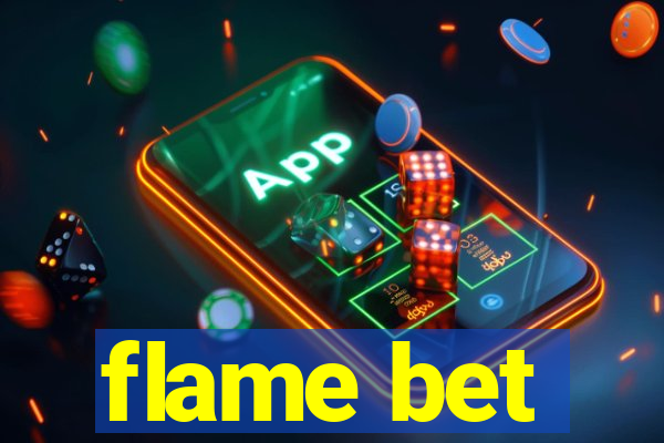 flame bet