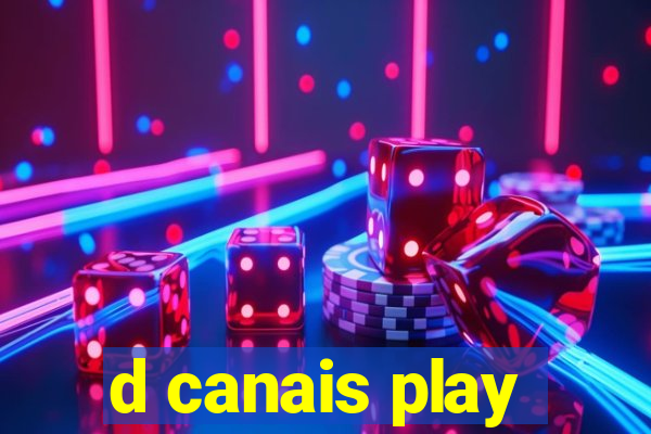 d canais play