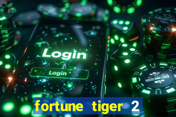 fortune tiger 2 revenge plataforma