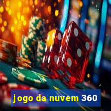 jogo da nuvem 360