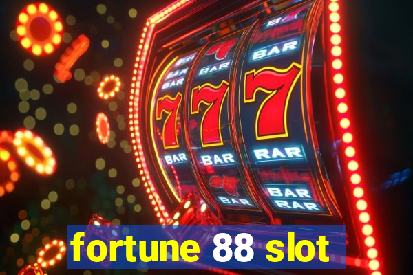 fortune 88 slot