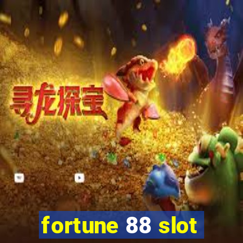 fortune 88 slot