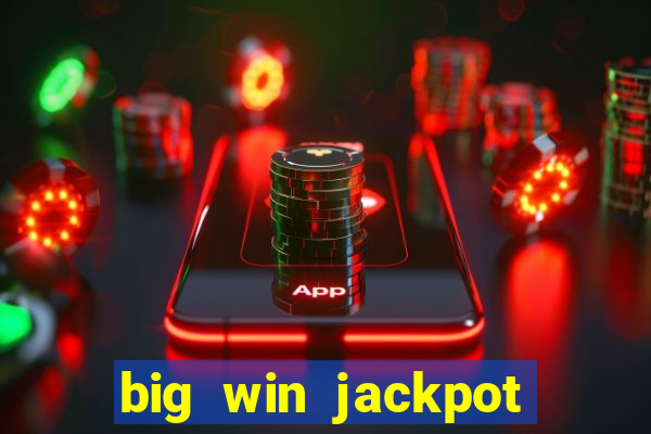 big win jackpot 777 slots casino