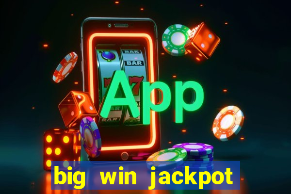 big win jackpot 777 slots casino